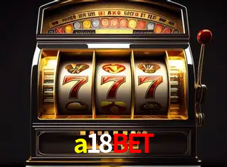 a18bet: Seu Cassino Premiado com Pagamentos Rápidos